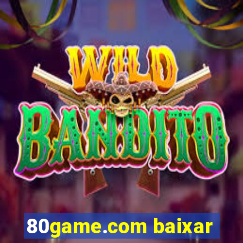 80game.com baixar